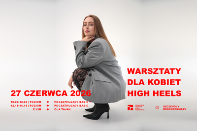 Plakat wydarzenia:  WARSZTATY HIGH HEELS DLA KOBIET GRUPA 1 