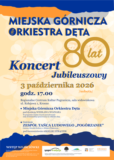 Plakat wydarzenia:  MIEJSKA GÓRNICZA ORKIESTRA DĘTA 80 LAT